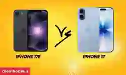 So sánh iPhone 17e và 17