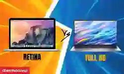 So sánh màn hình Retina và Full HD