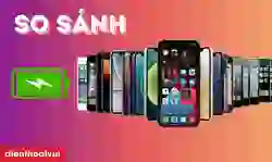 So sánh pin iPhone các dòng từ trước đến nay