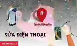 Sửa điện thoại quận Đống Đa giá tốt, lấy liền ở đâu?