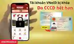 Tài khoản VNeID bị khóa do CCCD hết hạn: Cách xử lý