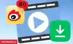 Tải video Weibo không logo HD, 4K mới nhất