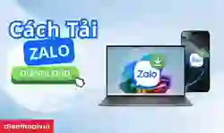 Tải Zalo - Tải Zalo về điện thoại, máy tính miễn phí
