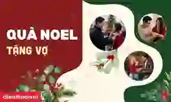Gợi ý tặng quà Noel cho vợ yêu lãng mạn và ý nghĩa
