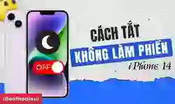Cách tắt chế độ không làm phiền trên iPhone 14 nhanh