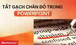 Cách tắt gạch chân đỏ trong Powerpoint