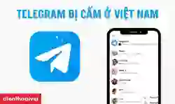 Telegram bị cấm ở Việt Nam: Lý do và giải pháp thay thế