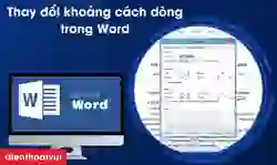 Thay đổi khoảng cách dòng trong Word nhanh trong 3s