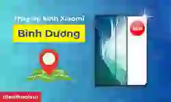Thay ép kính Xiaomi Bình Dương chính hãng, lấy nhanh
