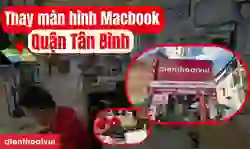 Thay màn hình MacBook Quận Tân Bình