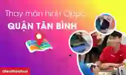 Thay màn hình OPPO Quận Tân Bình