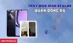 Thay màn hình Realme quận Đống Đa