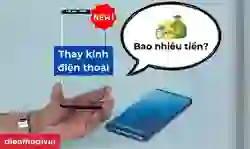 Thay mặt kính điện thoại hết bao nhiêu tiền?