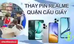 Thay pin Realme quận Cầu Giấy uy tín