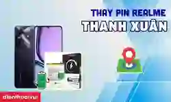 Thay pin Realme quận Thanh Xuân