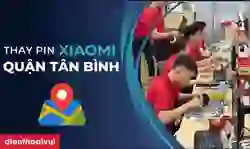 Thay pin Xiaomi quận Tân Bình chính hãng