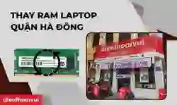 Thay ram laptop quận Hà Đông