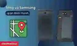 Thay vỏ Samsung quận Bình Thạnh uy tín