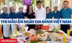 Thi nấu ăn ngày Gia đình Việt Nam: Kế hoạch tổ chức 2025