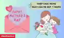 999+ thiệp chúc mừng ngày của Mẹ đẹp, ý nghĩa