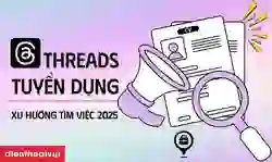 Threads tuyển dụng: Cách tìm việc làm trên Threads