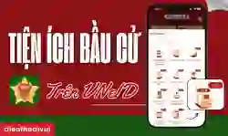 Tiện ích Bầu cử trên VNeID là gì?