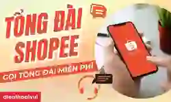 Tổng đài Shopee 24/24 miễn phí