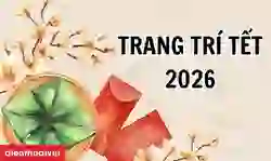 9 ý tưởng trang trí Tết 2026 Bính Ngọ độc đáo, ấn tượng