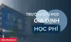 Trường Đại học Gia Định: học phí 2026