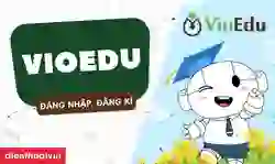Vioedu.vn đăng nhập: Xem điểm, vào thi nhanh