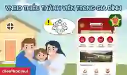 VNeID thiếu thành viên trong gia đình: Cách thêm, chỉnh sửa