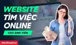 7 web tìm việc online cho sinh viên uy tín nhất