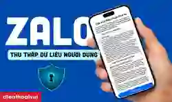 Zalo thu thập dữ liệu người dùng qua các điều khoản mới