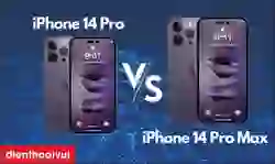 So sánh iPhone 14 Pro và 14 Pro Max: Máy nào đáng mua?