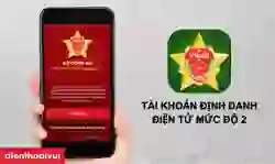 Cách đăng ký tài khoản định danh điện tử mức độ 2