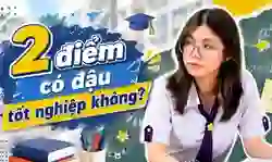 2 điểm có đậu tốt nghiệp không 2026?