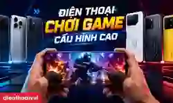 Điện thoại chơi game cấu hình cao
