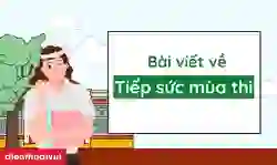 Bài viết về tiếp sức mùa thi ấn tượng