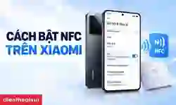 Cách bật NFC trên Xiaomi