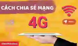 Cách chia sẻ 4G