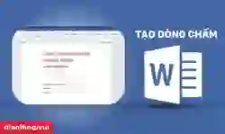 Cách tạo dấu chấm trong Word