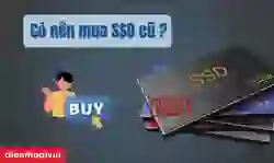 Có nên mua SSD cũ không?