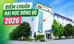 Điểm chuẩn đại học Đông Đô 2026