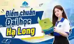 Chính thức điểm chuẩn Đại học Hạ Long 2026