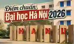 Điểm chuẩn Đại học Hà Nội 2026 đầy đủ
