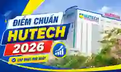 Điểm chuẩn Đại học HUTECH 2026 (DKC) chính thức