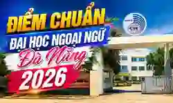 Điểm chuẩn Đại học Ngoại ngữ Đà Nẵng 2026