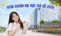 Điểm chuẩn Đại học Thủ đô Hà Nội 2026 chính thức