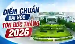 Điểm chuẩn Đại học Tôn Đức Thắng