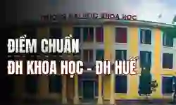 Điểm chuẩn Trường Đại học Khoa học – Đại học Huế 2026 (DHT)